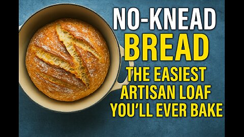 No-Knead Bread Recipe: The Easiest Artisan Loaf You’ll Ever Bake