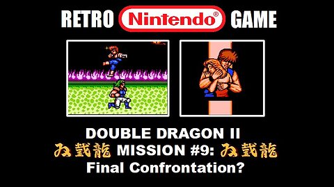 Double Dragon 2 (NES Nintendo) Mission #9 Final Confrontation: Full Level Complete Speed Run