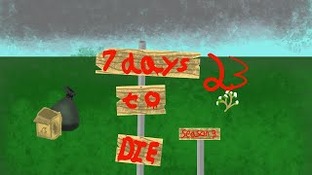7 Days To Die (S3,Part 23) back to the grind for xp