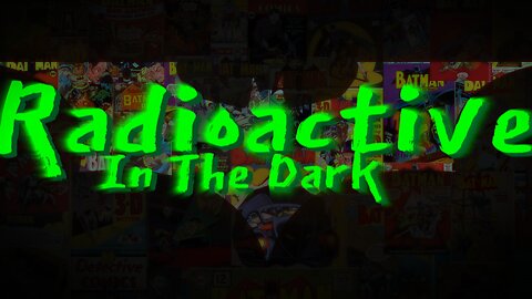 Batman Compilation || Radioactive In The Dark
