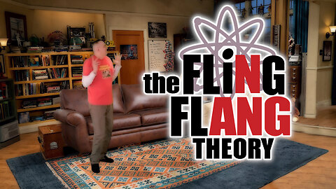 The Fling Flang Theory!