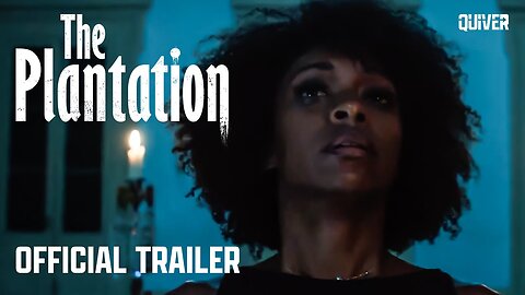The Plantation | Official Trailer