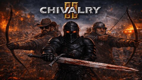 Chivalry 2 — Running It Back with Steel, Arrows, and Friendly Fire