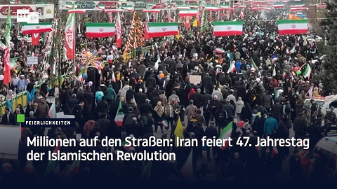Millionen auf den Straßen: Iran feiert 47. Jahrestag der Islamischen Revolution