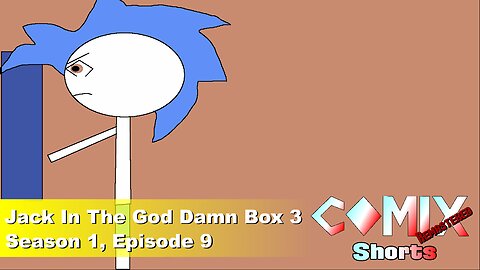 Jack In The God Damn Box 3 4K REMASTER
