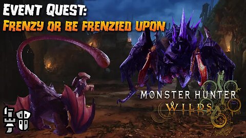 Monster Hunter Wilds (PC): Event Quest: Frenzy or be Frenzied Upon