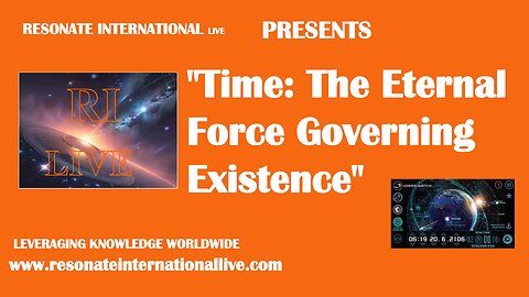 "Time: The Eternal Force Governing Existence"