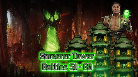 MK Mobile. Sorcerers Tower Battles 51 - 60