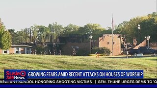 GROWING FEARS AMID RECENT ATTACKS ON HOUSES OF WORSHIP