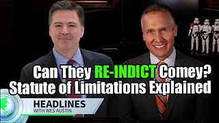 Can They Re-Indict Comey After the Dismissal? Statute of Limitations Explained