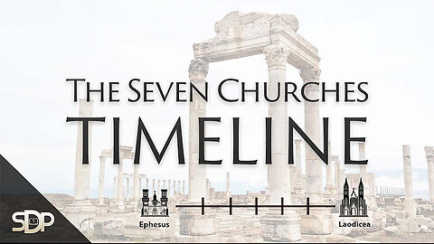 The Timeline of the Seven Churches in Revelation 1