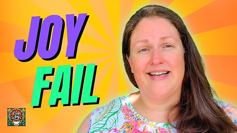 JOY FAIL!🙄 My Journey of Self Reflection 🤔