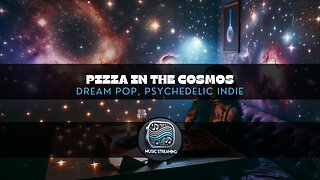 Pizza in the Cosmos - Dream Pop, Psychedelic Indie music