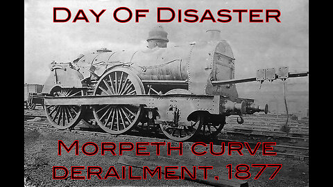 Morpeth Curve Derailment 1877