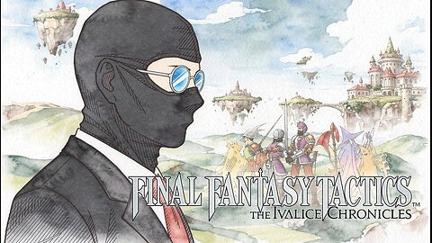Playing Final Fantasy Tactics For The First Time - Part 1