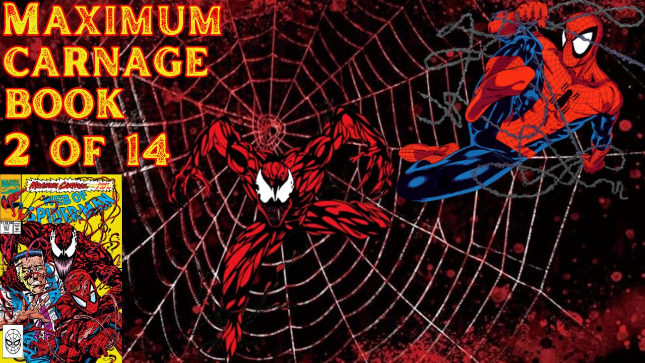 Spider-Man | Maximum Carnage | Book 2 of 14 | Web of Spider-Man Vol 1 #101