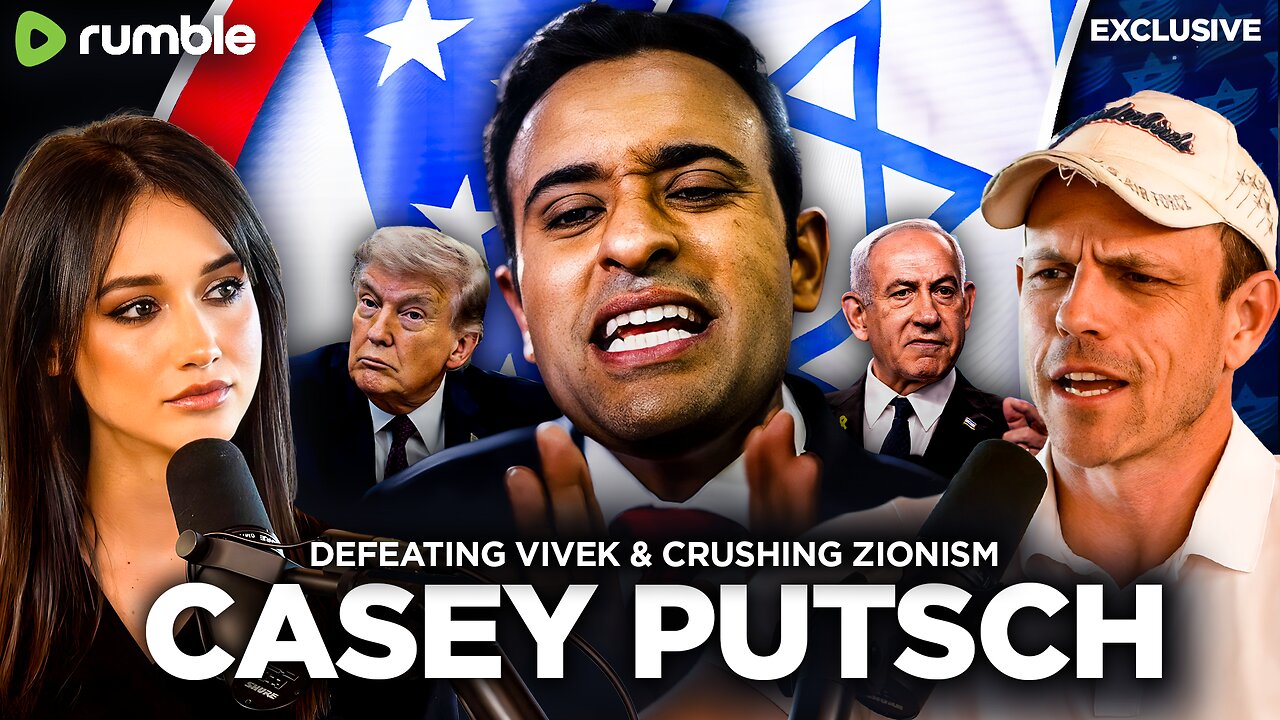 Casey Putsch: Vivek's Globalist Agenda, AIPAC's Takeover & the Iran War