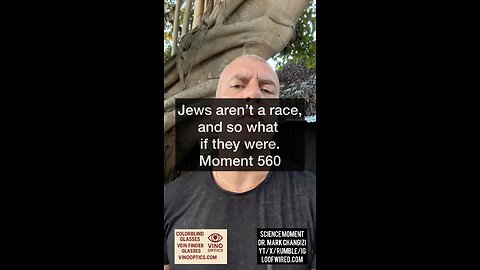 Jews aren’t a race, and so what if they were? Moment 560
