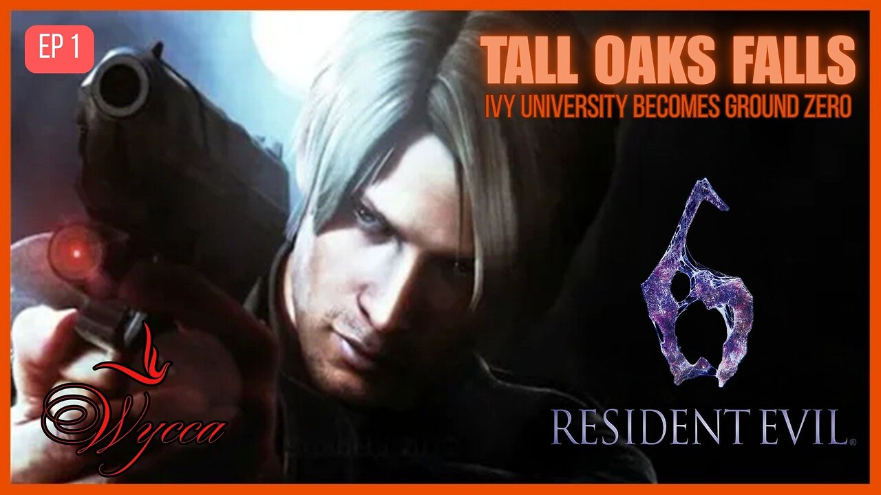 🟠 CHAOS PROTOCOL: TALL OAKS FALLS 🟠 | RESIDENT EVIL 6 | Ep 1
