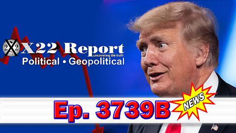 X22 Report Episode #3739B - [DS] Is Moving From An Info War To A Physical War, Insurrection, The Start