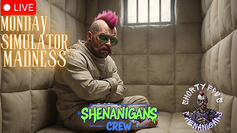 ShortyFPV's SHENANIGANS: Monday Simulator MADNESS