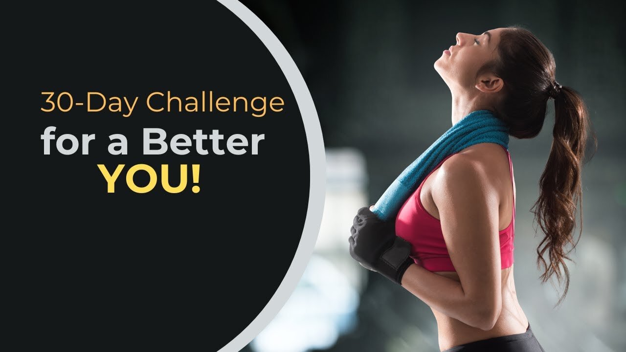 Learn How To Change Your Life In 30 Days | Transformation for a Better YOU!