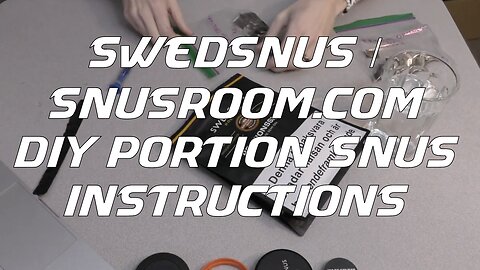 SwedSnus / SnusRoom.com: DIY Portions (Instructions)