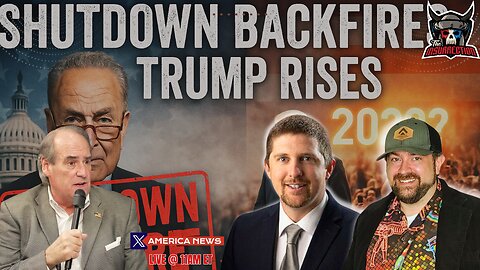Schumer’s Shutdown Backfire Grows — A 3rd Term for Trump? w/ Relentless Bill