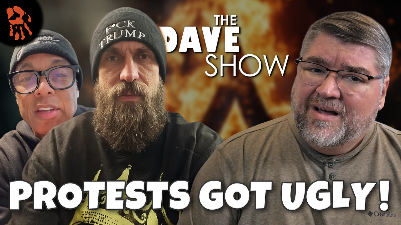 The Dave Show | Woke Lefty MELTDOWNS: When “Protest” Turns Into Intimidation?