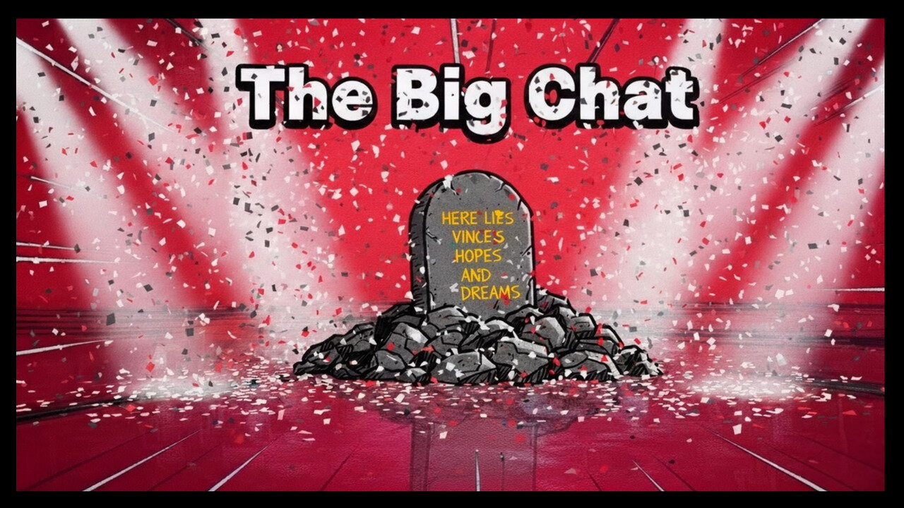 The Big Chat | One Last Betrayal? Vince’s Hopes & Dreams…