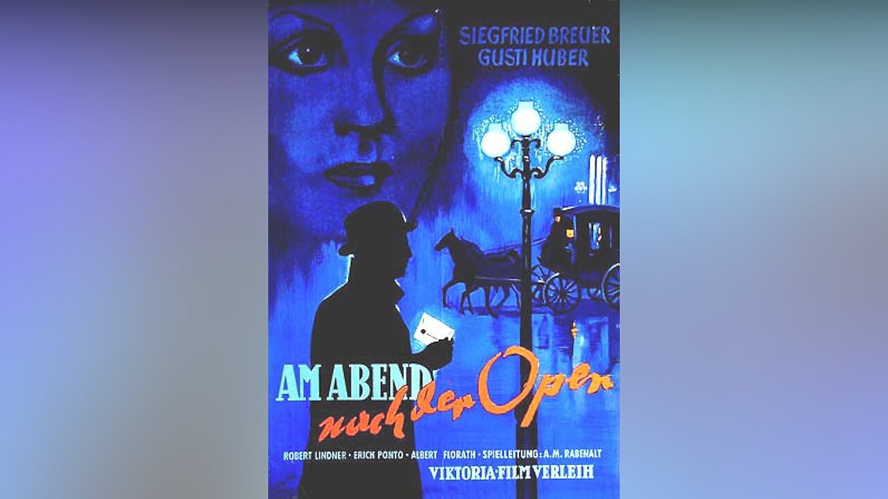 Am Abend nach der Oper/That Evening After The Opera (Film 1945 - ENG SUB)