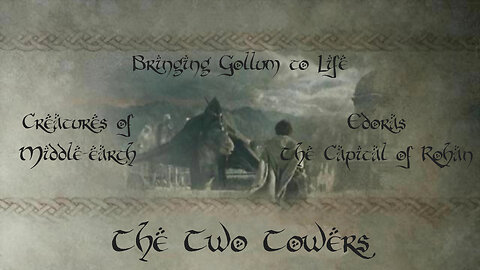 LOTR: The Two Towers | Bringing Gollum to Life, Creatures of Middle-earth & Edoras (Extra 5-ITA SUB)