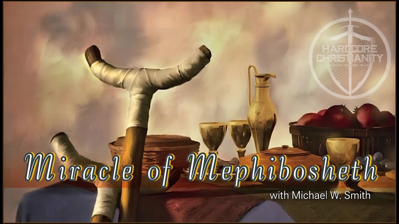 Miracle of Mephibosheth 12525