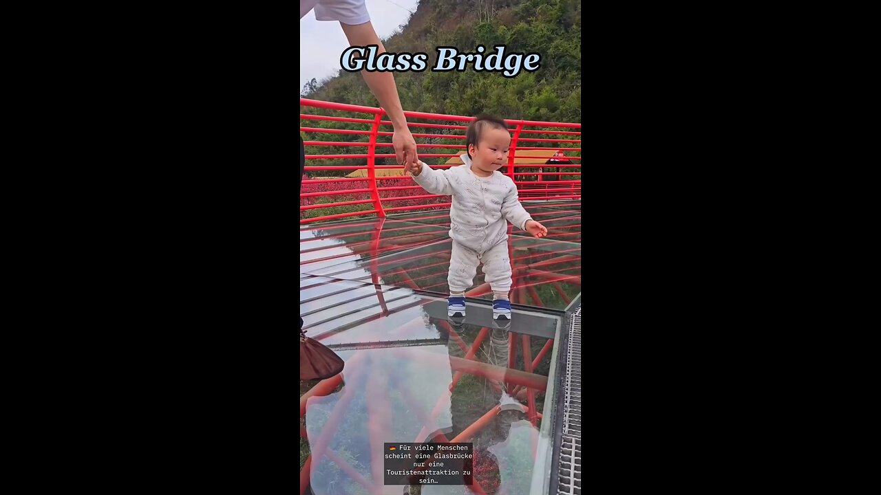Rdest du dich trauen uber diese glaser’e brucke zu gehenn