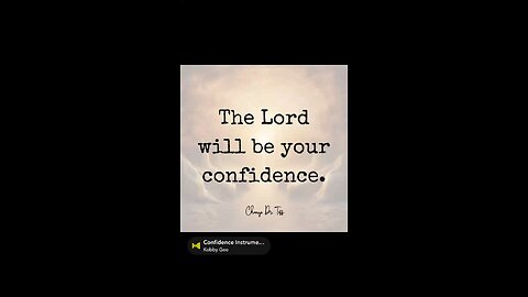 The Lord will be your confidence.