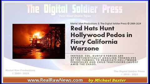 Red Hats Hunt Hollywood Pedos in Fiery California Warzone