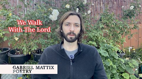 We Walk With the Lord — The Lord Jesus is With Us