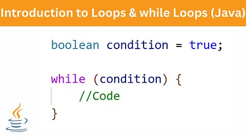 Introduction to Loops and while Loops | Java