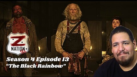 Z Nation | Season 4 Episode 13 | "The Black Rainbow" | TV Show Reaction