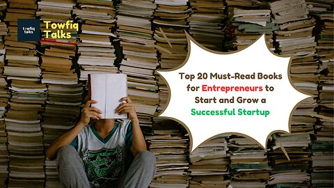 Top 20 Must-Read Books for Entrepreneurs to Start and Grow a Successful Startup