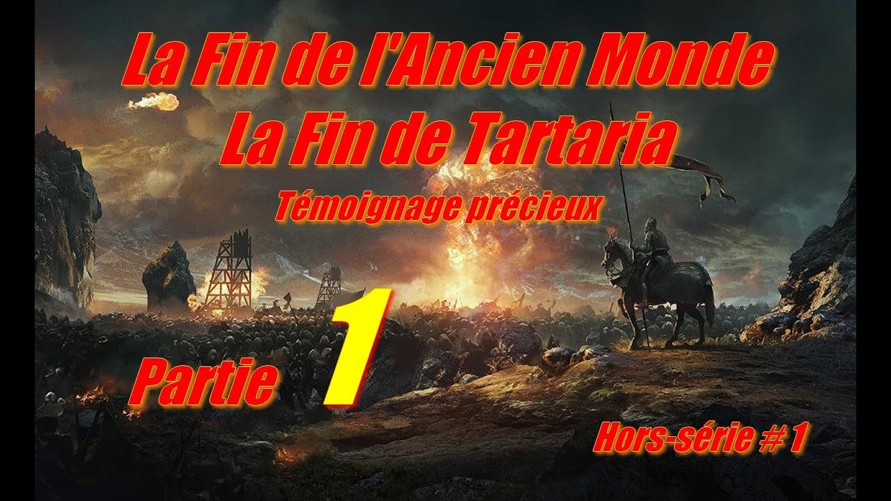 La fine del Vecchio Mondo, la fine della Tartaria - Numero speciale n. 1 Parte 1/2
