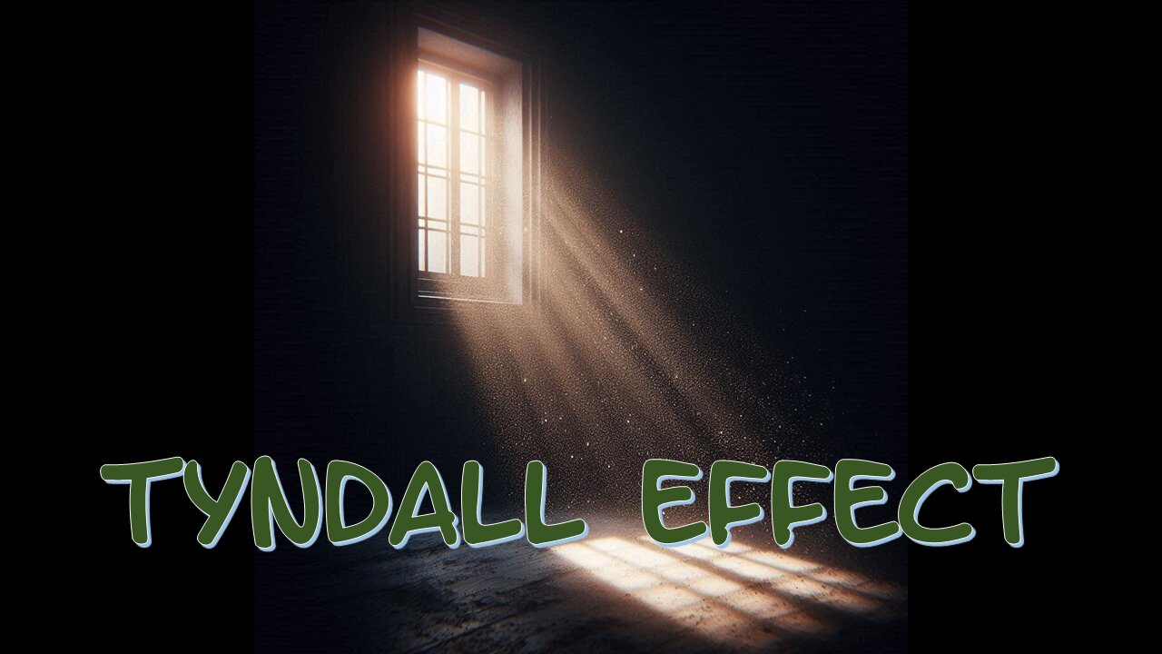 What is Tyndall Effect
