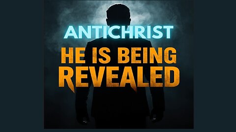 OUR TIME HAS COME ~ Antichrist is being REVEALED!