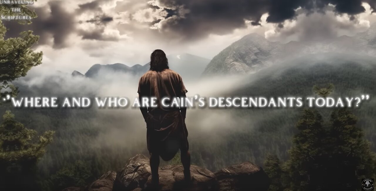 WHERE AND WHO ARE THE DESCENDANTS OF CAIN From the Bible TODAY?