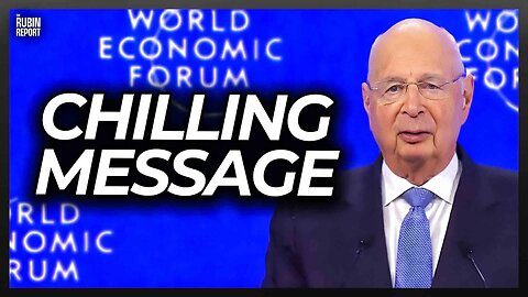 Chilling Video from World Economic Forum Head Makes His 2025 Plans Clear