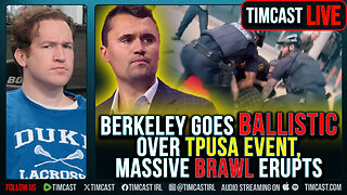 Berkeley Goes BALLISTIC Over TPUSA Event, Massive BRAWL ERUPTS