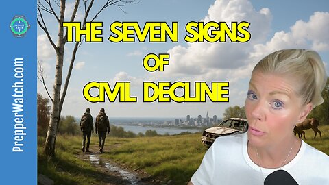 Seven Signals of Civil Decline - And How Preppers Stay a Step Ahead | Prepper Watch Report
