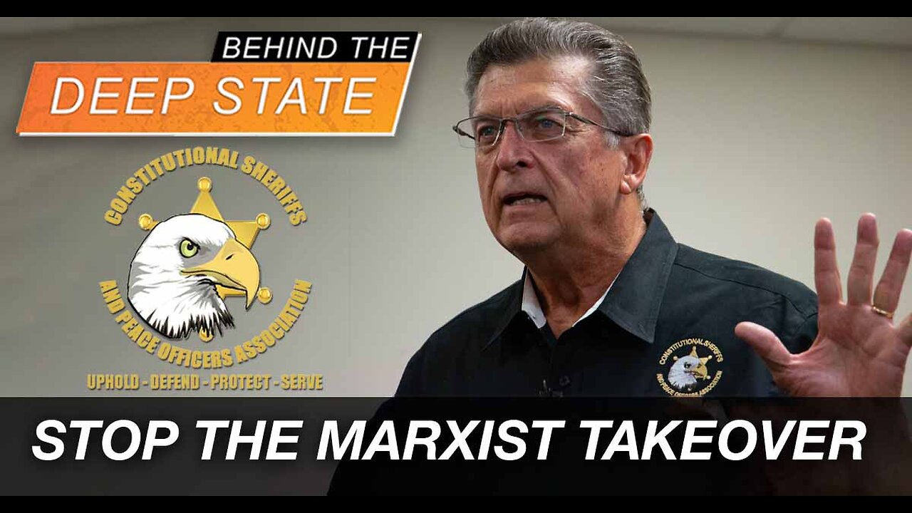 As Marxism Spreads, Sheriff Mack Says Constitutional Sheriffs Can Fight Back