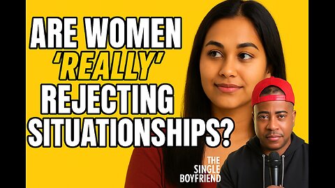 🧠 The Harsh Truth About “Situationships” & Why Men Still Hold The Power | The Single Boyfriend