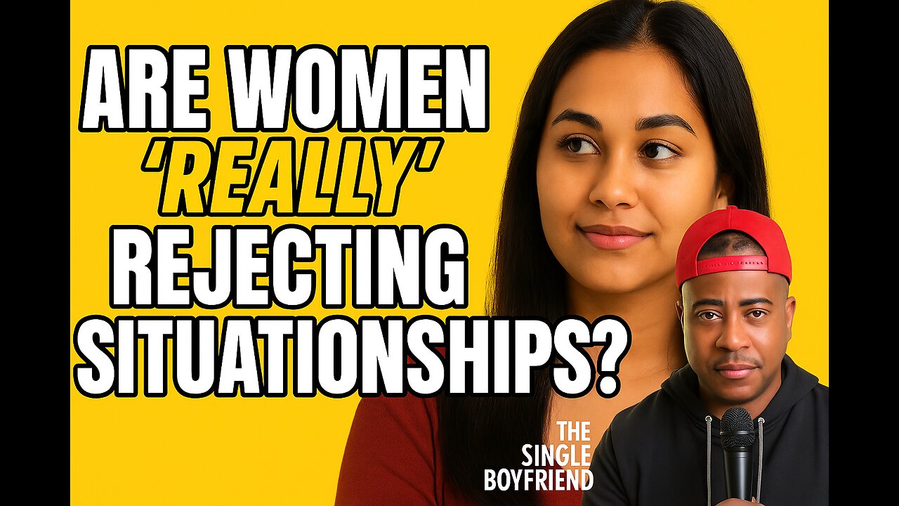 🧠The Harsh Truth About “Situationships” & Why Men Still Hold The Power | The Single Boyfriend